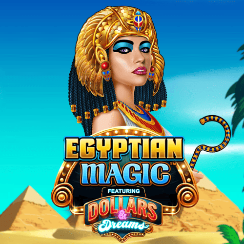 Egyptian Magic Dollars & Dreams™