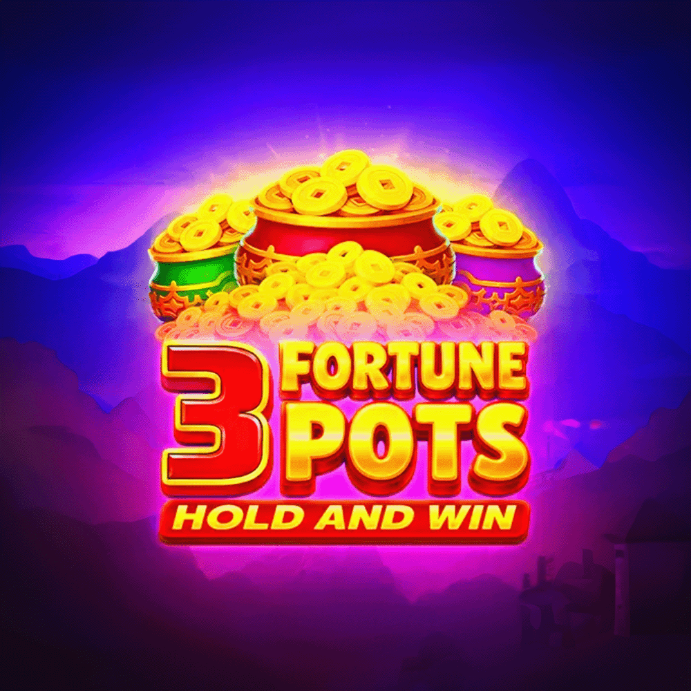 3 Fortune Pots Hold & Win