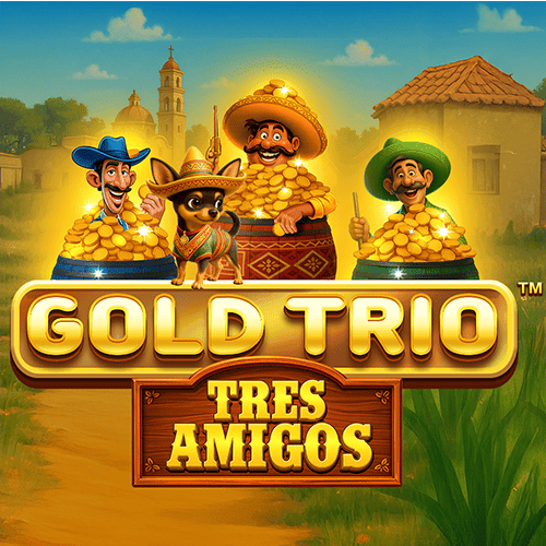 Gold Trio: Tres Amigos™