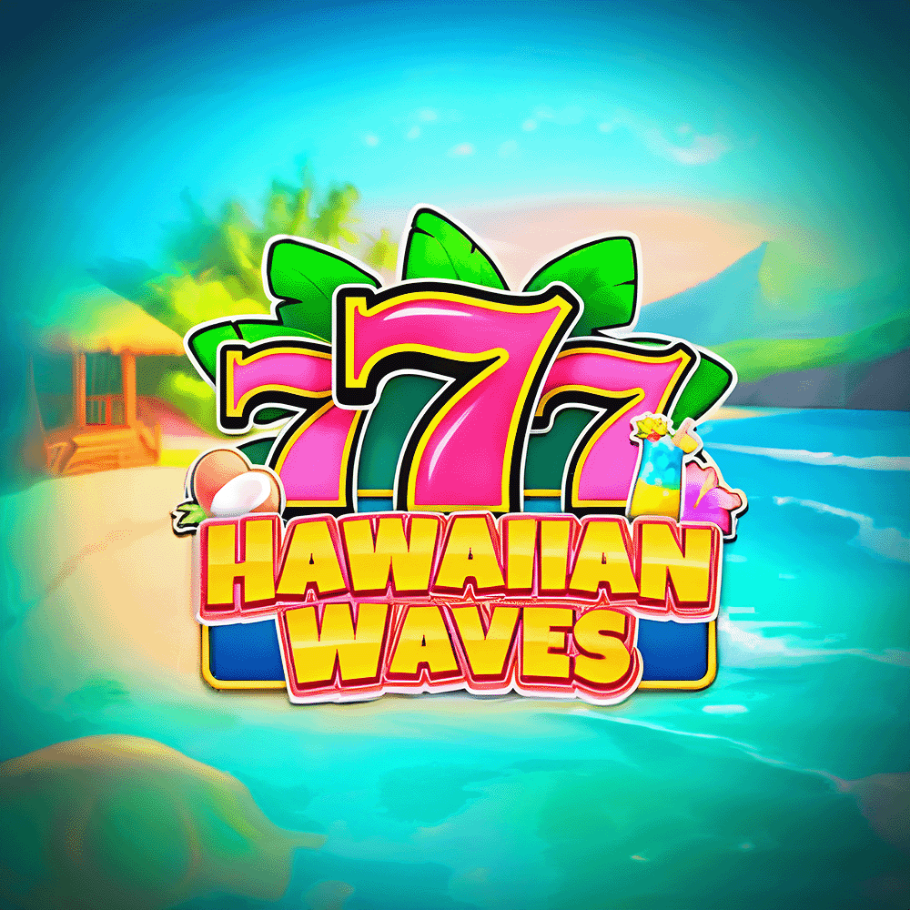 777 Hawaiian Waves
