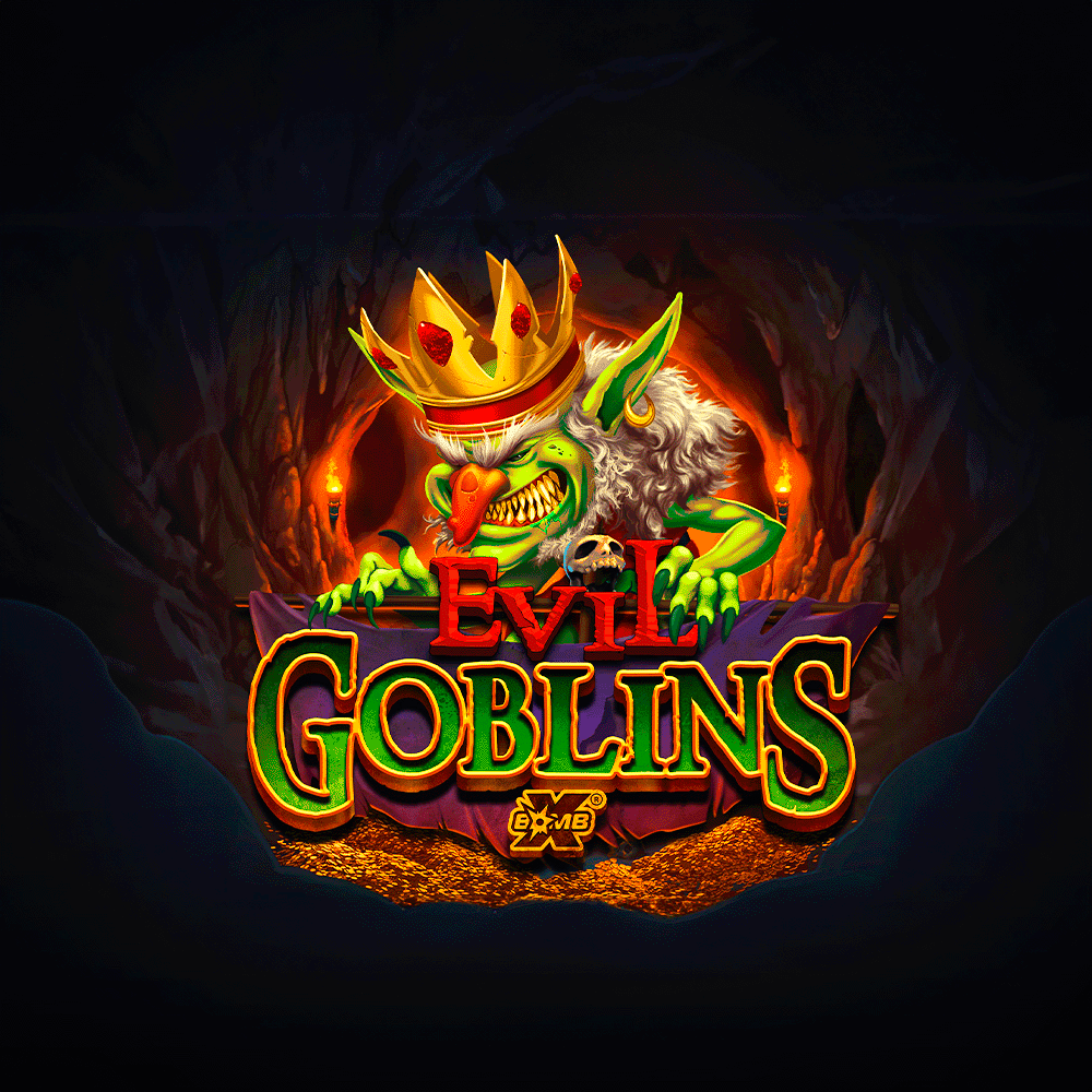 Evil Goblins xBomb