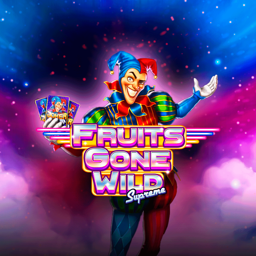 Fruits Gone Wild supreme